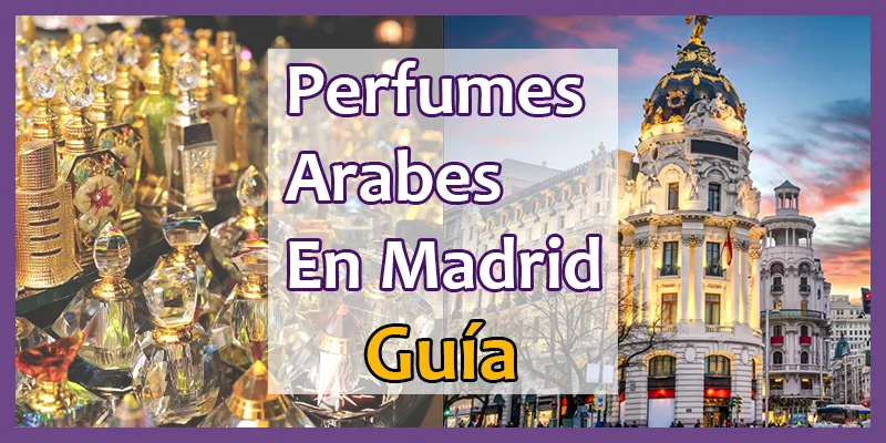 perfumes árabes en madrid